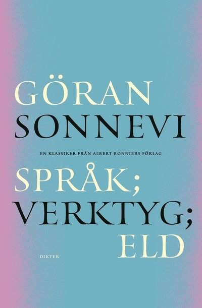 Cover for Göran Sonnevi · Språk; Verktyg; Eld (Bok) (2023)