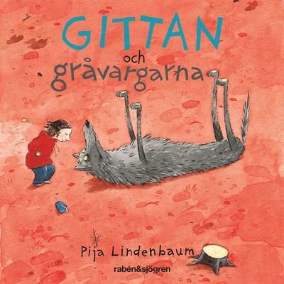 Cover for Pija Lindenbaum · Gittan och gråvargarna (Lydbog (MP3)) (2020)