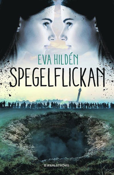 Spegelflickan - Eva Hildén - Books - B Wahlströms (Massolit) - 9789132216565 - 2023