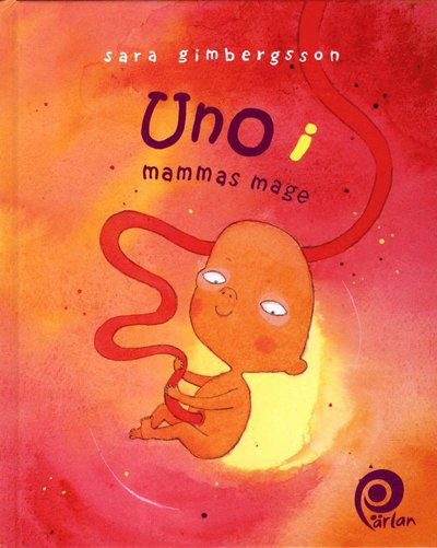 Cover for Sara Gimbergsson · Uno i mammas mage (Hardcover Book) (2018)