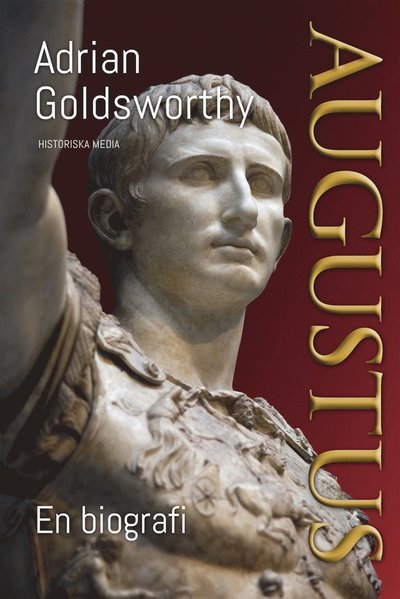 Cover for Adrian Goldsworthy · Augustus : en biografi (ePUB) (2014)