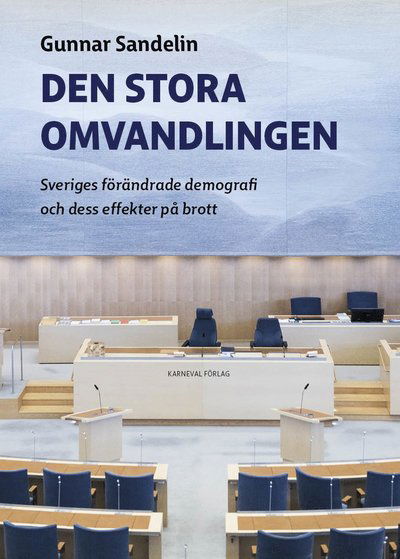 Cover for Gunnar Sandelin · Den stora omvandlingen (Paperback Book) (2024)