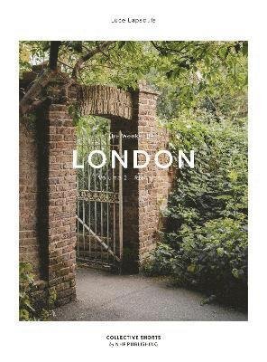 Cover for Luce Lapadula · Weekender London: Vol.2 - The Weekender (Innbunden bok) (2024)