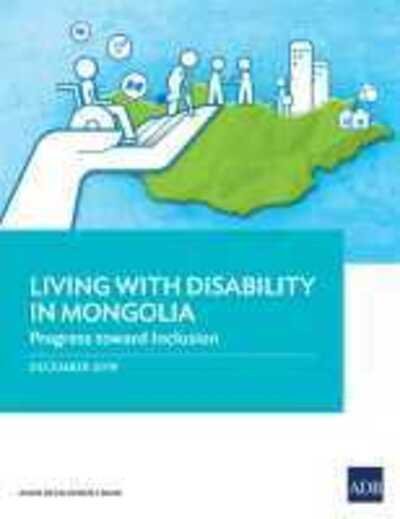 Cover for Asian Development Bank · Living with Disability in Mongolia (Book) (2019)