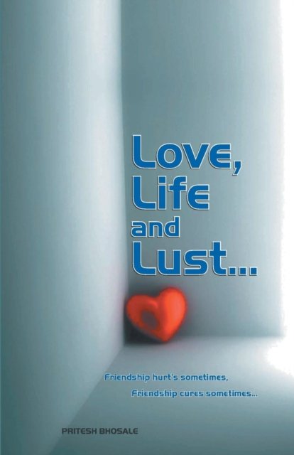 Cover for Pritesh Bhosale · Love,Life and Lust (Paperback Book) (1905)