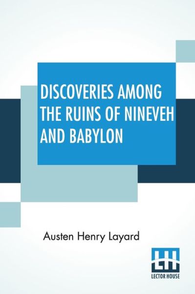 Cover for Austen Henry Layard · Discoveries Among The Ruins Of Nineveh And Babylon (Paperback Book) (2020)