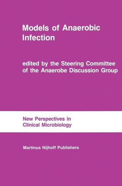 Cover for M J Hill · Models of Anaerobic Infection: Proceedings of the third Anaerobe Discussion Group Symposium held at Churchill College, University of Cambridge, July 30-31, 1983, followed by the abstracts of the first meeting of the Society for Intestinal Microbial Ecolog (Paperback Book) [Softcover reprint of the original 1st ed. 1984 edition] (2011)
