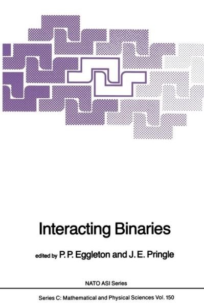 Cover for P P Eggleton · Interacting Binaries - NATO Science Series C (Paperback Book) [Softcover reprint of the original 1st ed. 1985 edition] (2011)