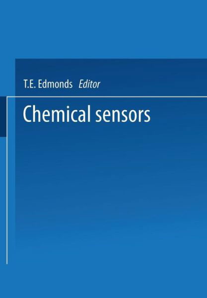 Chemical Sensors - T. E. Edmonds - Książki - Springer - 9789401091565 - 22 lipca 2014