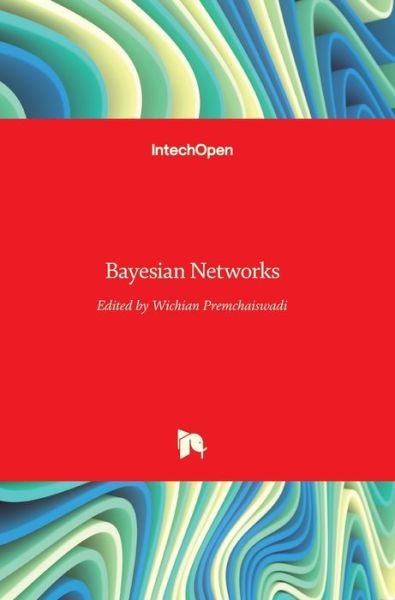 Cover for Wichian Premchaiswadi · Bayesian Networks (Hardcover Book) (2012)