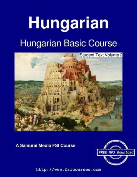 Cover for Ilona Mihalyfy · Hungarian Basic Course - Student Text Volume 2 (Paperback Bog) (2016)