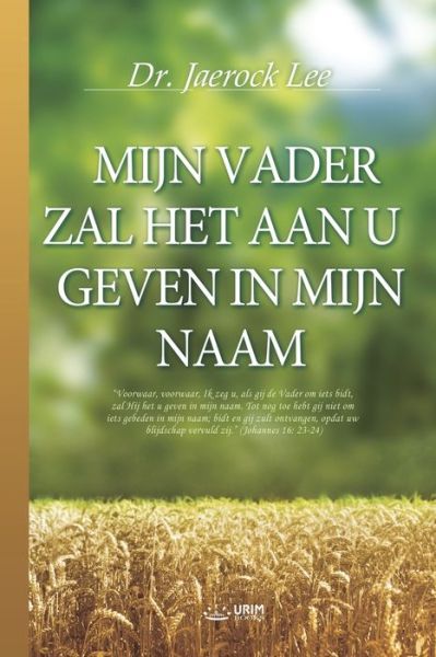 Cover for Jae Rock Lee · Mijn Vader Zal Het Aan U Geven in Mijn Naam (Paperback Book) (2020)