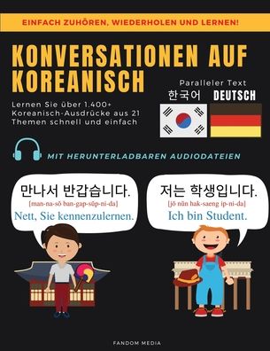 Cover for Fandom Media · Konversationen Auf Koreanisch: Lernen Sie uber 1.400+ Koreanisch-Ausdrucke aus 21Themen Schnell und Einfach (Pocketbok) (2019)