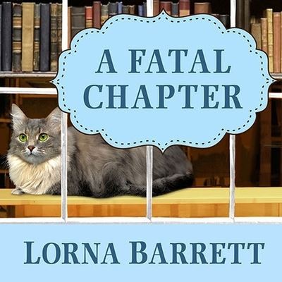 Cover for Lorna Barrett · A Fatal Chapter Lib/E (CD) (2015)