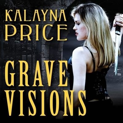 Cover for Kalayna Price · Grave Visions (CD) (2016)
