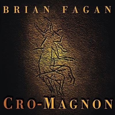 Cover for Brian Fagan · Cro-Magnon (CD) (2010)