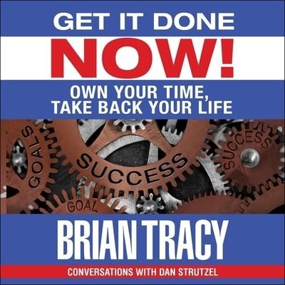 Cover for Brian Tracy · Get It Done Now! (CD) (2020)