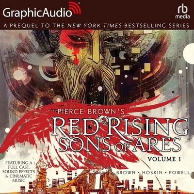 Red Rising: Sons of Ares: Volume 1 [Dramatized Adaptation] - Pierce Brown - Music - Graphic Audio - 9798200830565 - 2021