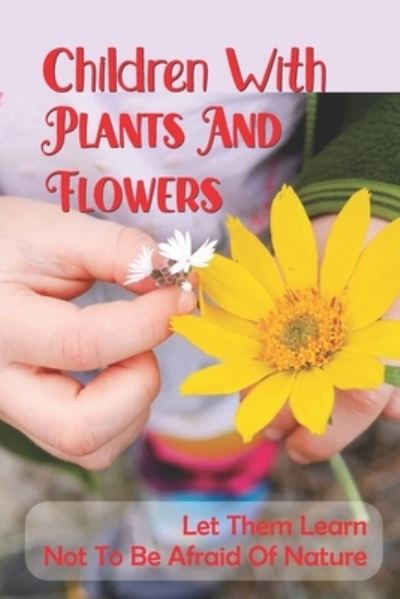 Cover for Irmgard Jira · Children With Plants And Flowers (Paperback Book) (2021)