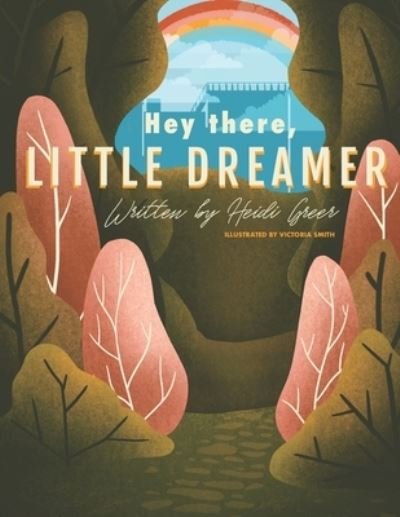 Cover for Heidi Greer · Hey There, Little Dreamer (Pocketbok) (2021)