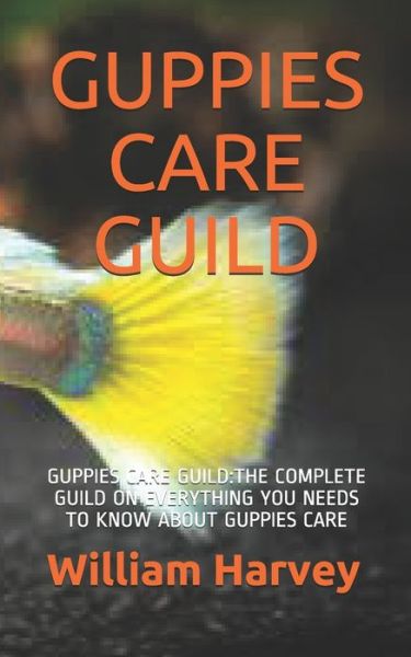 Cover for William Harvey · Guppies Care Guild (Paperback Book) (2020)