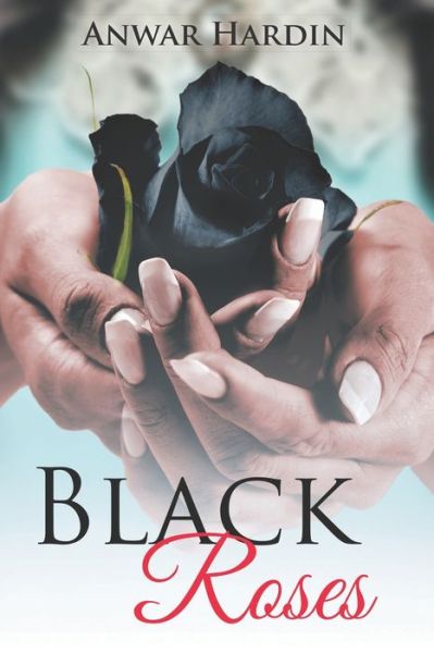 Cover for Anwar Hardin · Black Roses (Paperback Book) (2020)