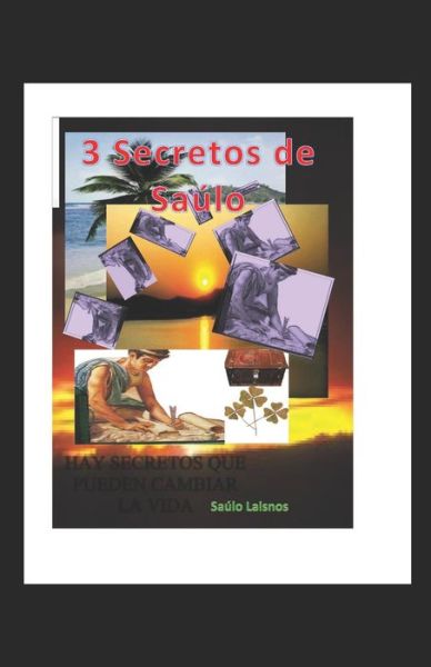 Cover for Saúlo Laisnos · 3 Secretos de Saulo (Paperback Book) (2020)