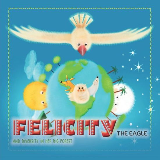 Cover for Educarte Con Cuentos · Felicity the eagle (Paperback Book) (2020)