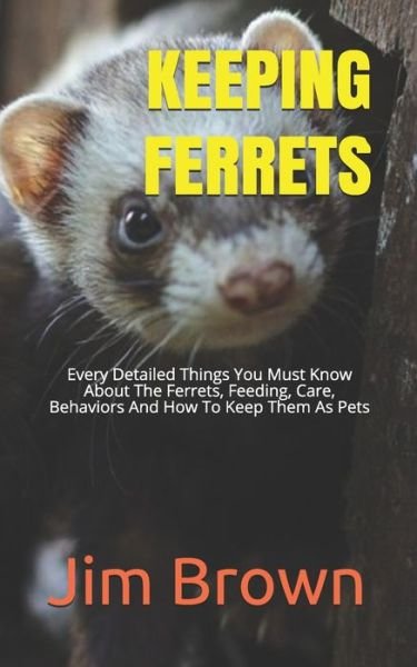 Cover for Jim Brown · Keeping Ferrets (Taschenbuch) (2020)