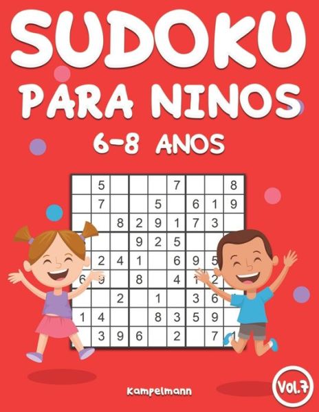 Sudoku Para Ninos 6-8 Anos - Kampelmann - Książki - Independently Published - 9798640502565 - 26 kwietnia 2020