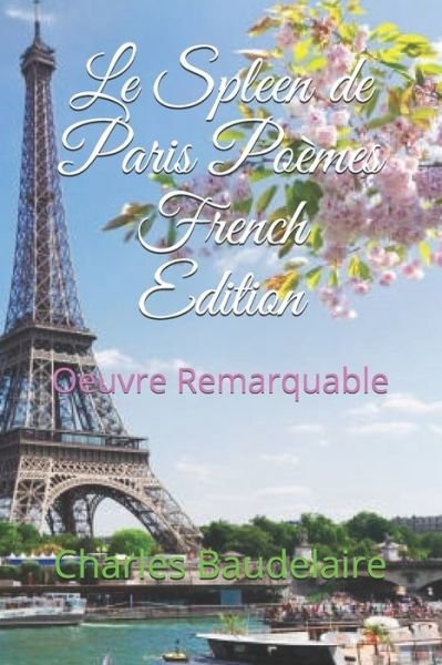 Cover for Charles Baudelaire · Le Spleen de Paris Poemes French Edition (Paperback Bog) (2020)