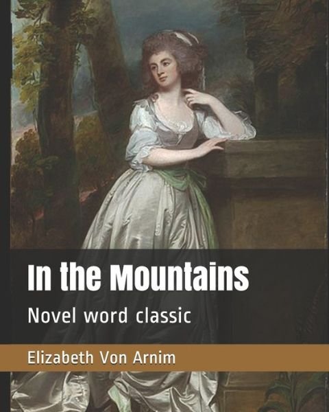 Cover for Elizabeth Von Arnim · In the Mountains (Paperback Bog) (2020)