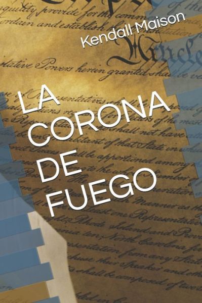 Cover for Kendall Maison · La Corona de Fuego (Paperback Book) (2020)