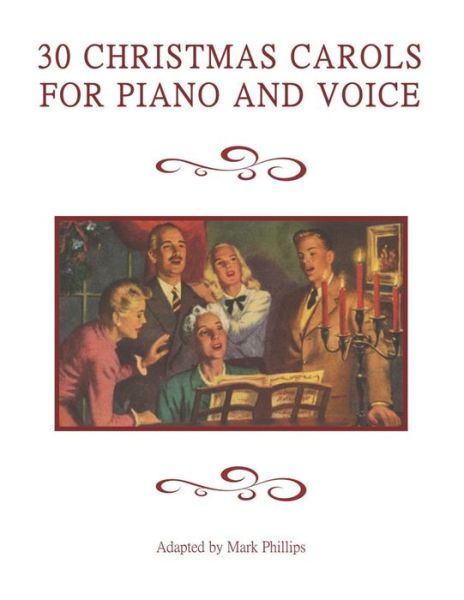 Cover for Mark Phillips · 30 Christmas Carols for Piano and Voice (Paperback Book) (2020)