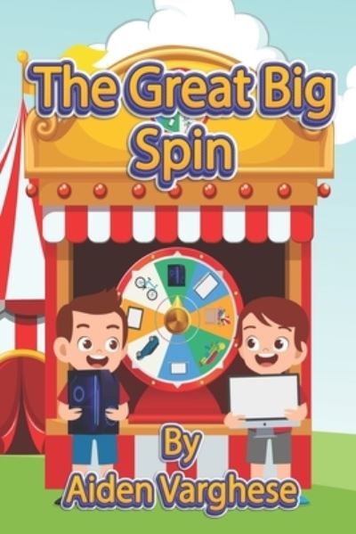 Cover for Aiden Varghese · The Great Big Spin (Paperback Book) (2021)