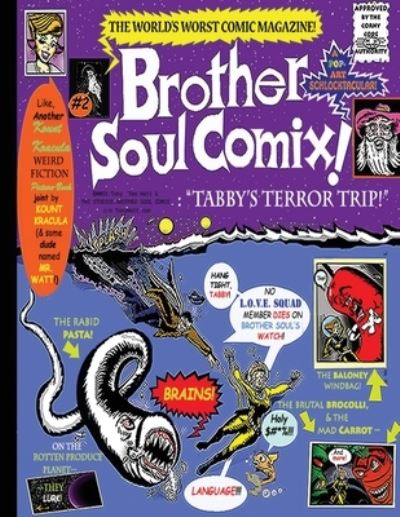 Anthony Watt · Brother Soul Comix #2! (Paperback Book) (2021)