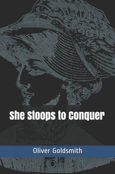 Cover for Oliver Goldsmith · She Stoops to Conquer (Paperback Book) (2021)