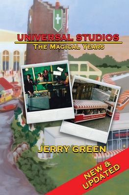 Cover for Jerry Green · Universal Studios: The Magical Years (Paperback Book) (2021)