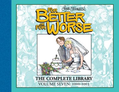 Cover for Lynn Johnston · For Better or For Worse: The Complete Library, Vol. 7 (Hardcover Book) (2023)