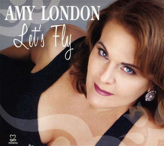 Cover for Amy London · Let's Fly (CD) [Digipak] (2011)