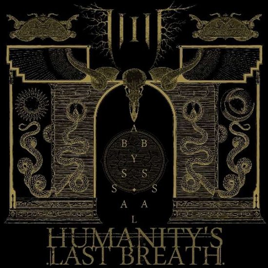 Abyssal - Humanitys Last Breath - Music - UNIQUE LEADER RECORDS - 0193483397566 - August 2, 2019