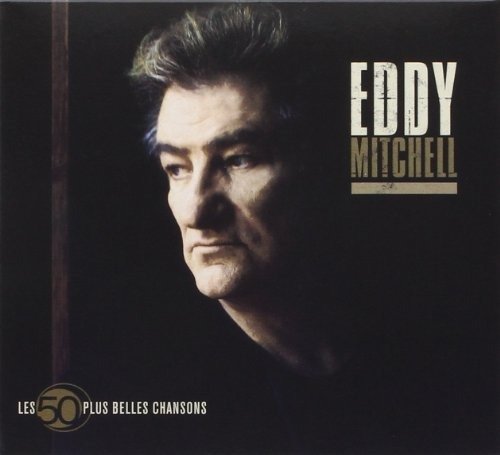 Cover for Eddy Mitchell  · Les 50 plus belles chansons (CD) (2015)