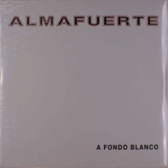 Cover for Almafuerte · A Fondo Blanco (LP) (2017)