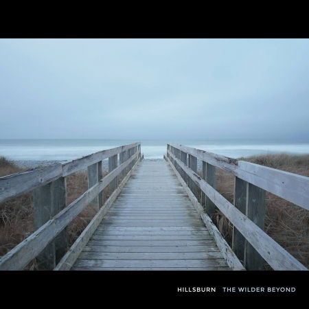 Cover for Hillsburn · Wilder Beyond the (CD) (2018)