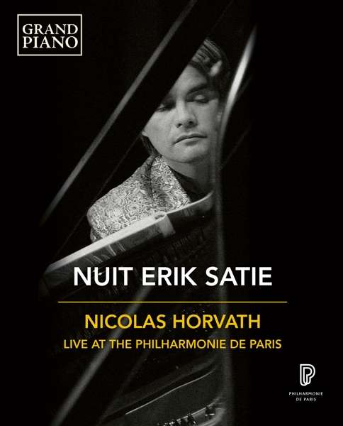 Nuit Erik Satie - Nicolas Horvath - Elokuva - GRAND PIANO - 0747313987566 - perjantai 7. tammikuuta 2022