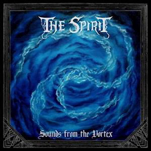 Sounds from the Vortex - The Spirit - Musikk - AOP RECORDS - 0766734859566 - 30. juni 2023
