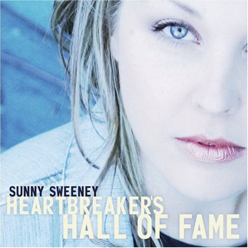 Cover for Sunny Sweeney · Heartbreaker'S Hall Of Fame (CD) (2012)