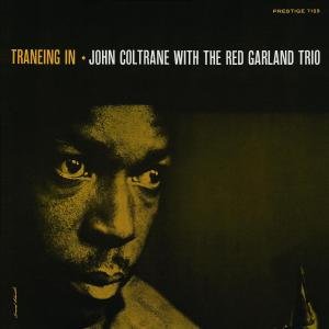Cover for Coltrane, John &amp; Red Garland Trio · Traneing In (CD) [Remastered edition] (2007)
