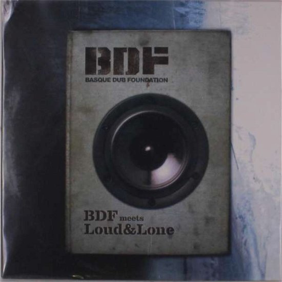 Cover for Basque Dub Foundation · Meets Loud &amp; Lone (LP) (2007)