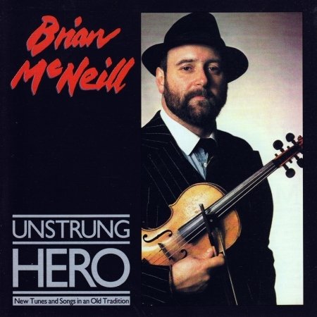 Cover for Brian Mcneill · Unstrung Hero (CD) (2008)